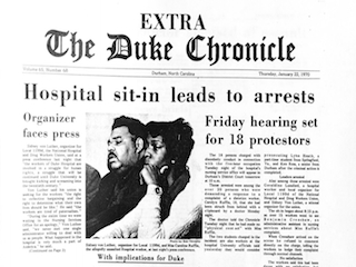 Front page of the student run newspaper, “The Chronicle”, on Thursday, Jan 22. Headline reads “Hospital sit-in leads to arrests” after pro-union hospital workers occupied the nursing service office for 5 hours on the tuesday evening prior to the article’s publication. The authorities also charged 2 students in connection to the event. (courtesy of The University Archive and  “The Duke Chronicle”)